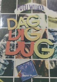 Image of DAG DIG DUG : Sandiwara tiga babak)
